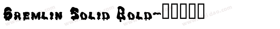 Gremlin Solid Bold字体转换